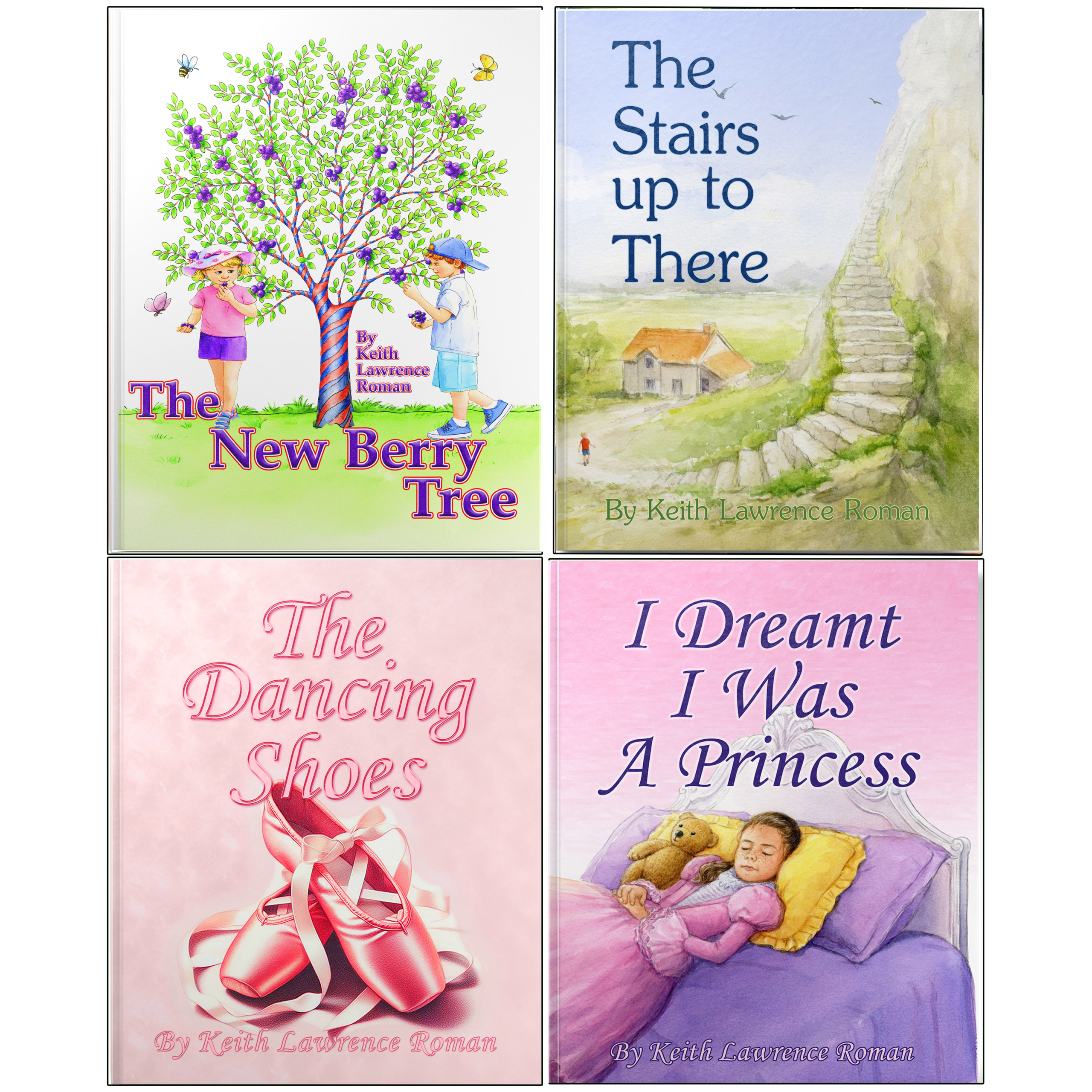 Four Christian Family Values Books: The New Berry Tree, I Dreamt I was a Princess, The Dancing Shoes, The Stairs Up To There